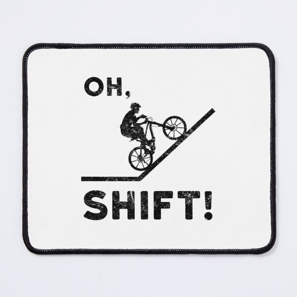 Item preview, Oh Shift! Funny Mountain Biking Design designed and sold by EstelleStar.