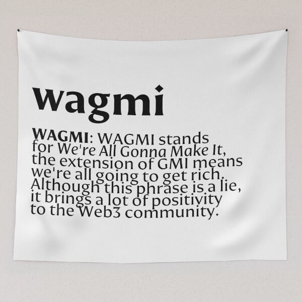 Item preview, WAGMI - We're all gonna make it designed and sold by dualogy.