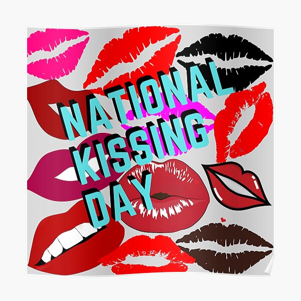 "National kissing day" Poster for Sale by Jaadueekala Redbubble