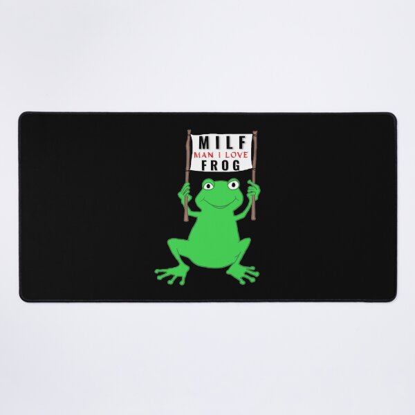 Item preview, MILF MAN I LOVE FROG designed and sold by MiterSilocs.
