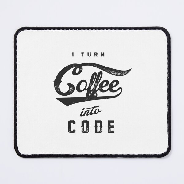 Item preview, I TURN COFFEE INTO CODE PROGRAMMER DEVELOPER CODING PHP CSS HTML designed and sold by Super3.