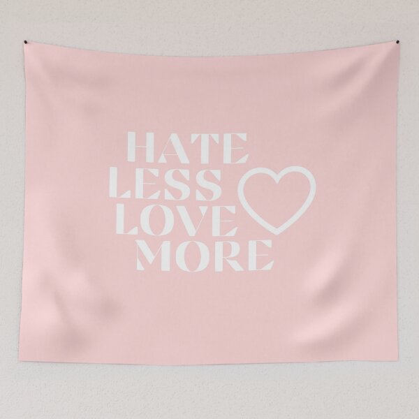 Item preview, HATE LESS LOVE MORE - white ver designed and sold by Colorful-Inspo.