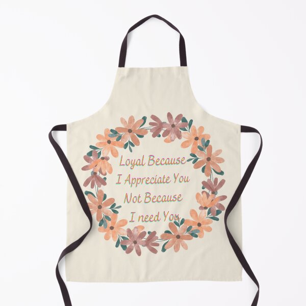 Item preview, Loyal because I appreciate you designed and sold by TheRightHonMP.