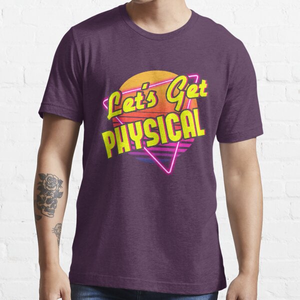 Lets Get Physical 80s Costume Party Retro Eighties Workout 1980s Essential  T-Shirt for Sale by AnyKitty