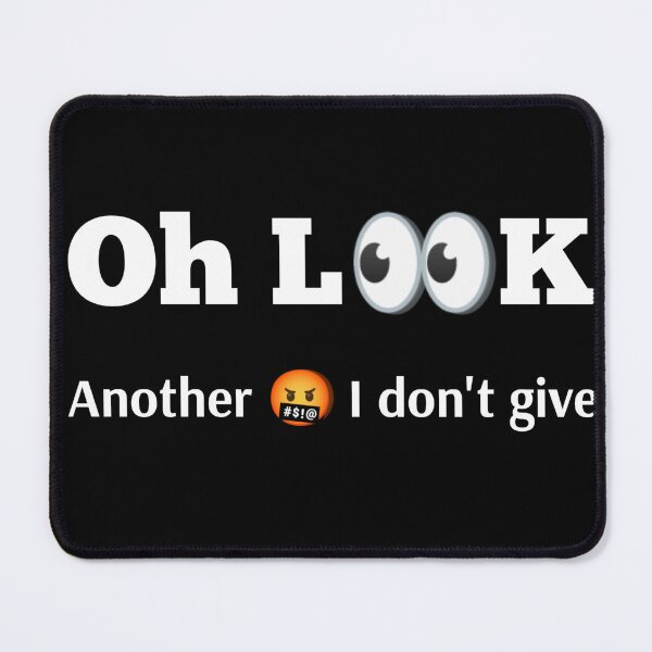 Item preview, Oh look... designed and sold by Tom O Gotchi.