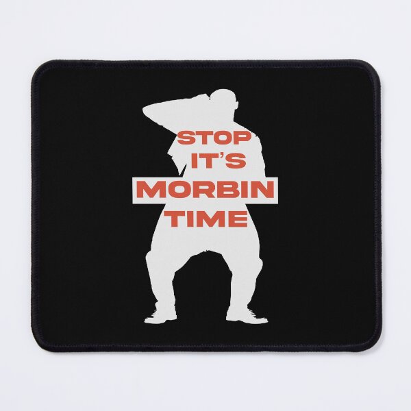 Item preview,  It’s Morbin Time it’s Morbin time  designed and sold by DesignsbyMona.