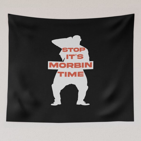 Item preview,  It’s Morbin Time it’s Morbin time  designed and sold by DesignsbyMona.