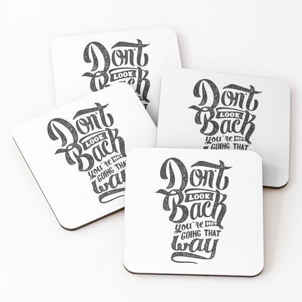 Item preview, DONT LOOK BACK YOU ARE NOT GOING THAT WAY MOTIVATION FUTURE designed and sold by Super3.