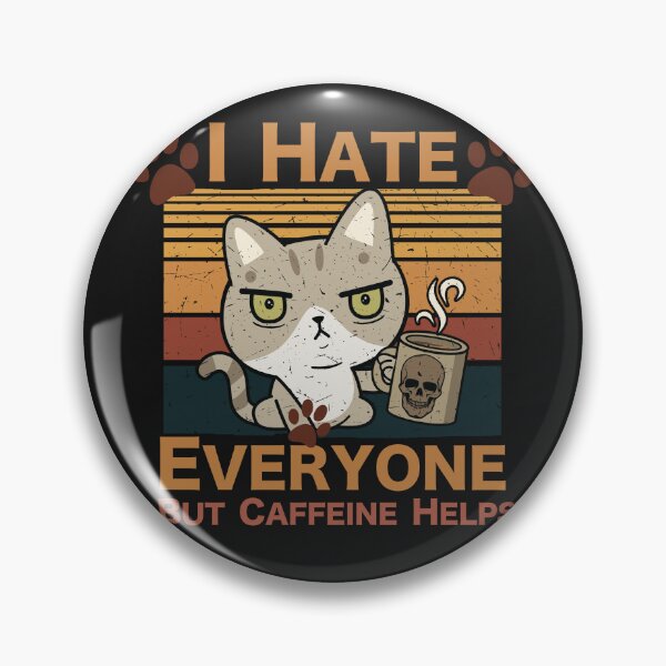 Item preview, I Hate Everyone But Caffeine Helps designed and sold by HappyLifeCreate.