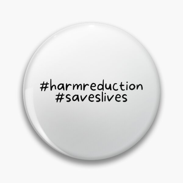 Item preview, Harm Reduction Saves Lives Hashtag: Black designed and sold by Absolute-Garlic.