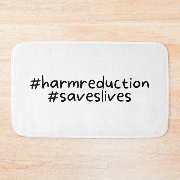 Item preview, Harm Reduction Saves Lives Hashtag: Black designed and sold by Absolute-Garlic.