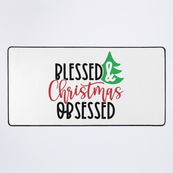 Item preview, Blessed and Christmas obsessed designed and sold by HdanRDesign.