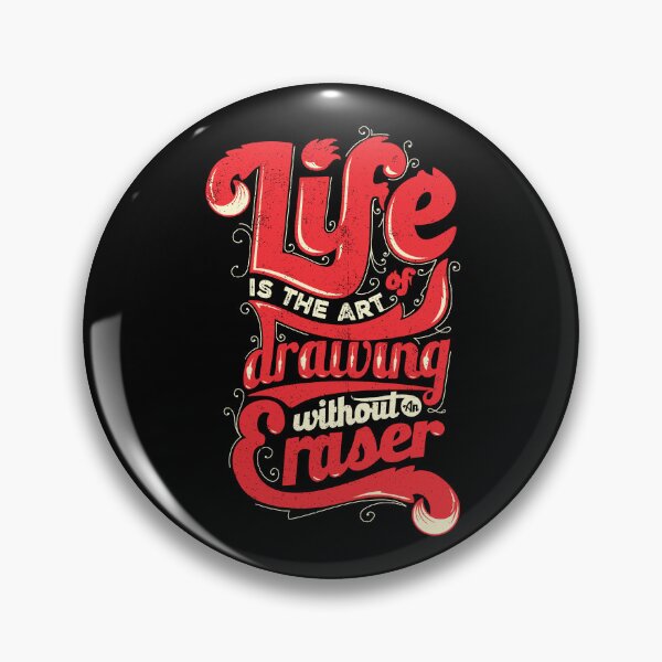 Item preview, LIFE IS THE ART OF DRAWING WITHOUT ERASER ART ARTING QUOTES designed and sold by Super3.