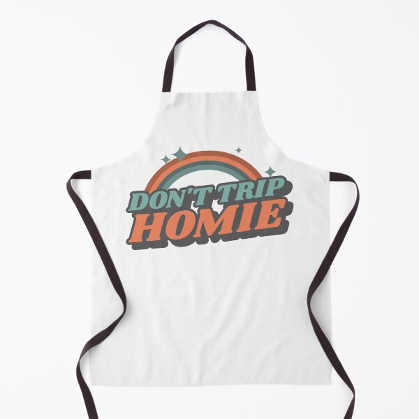 Item preview, Dont Trip Homie | lil Homie Retro | Funny Quotes designed and sold by DevlynnDesigns.