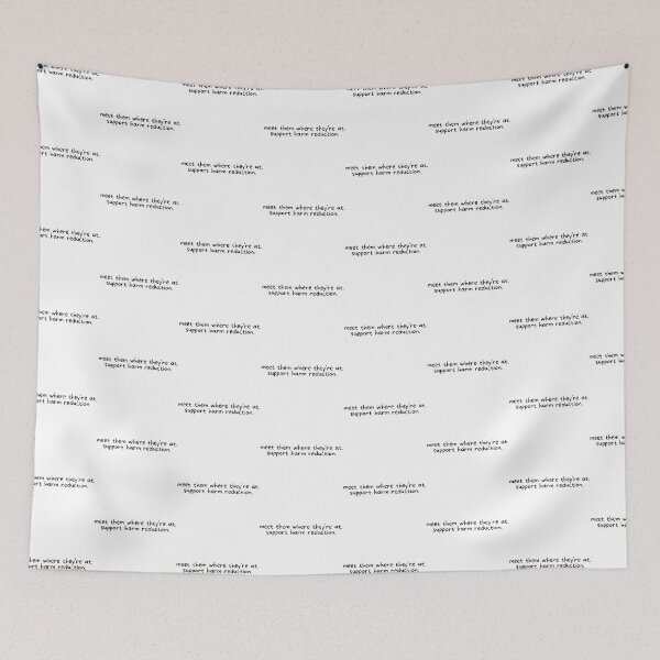 Item preview, Harm Reduction Meet Them Where They're At: Black designed and sold by Absolute-Garlic.