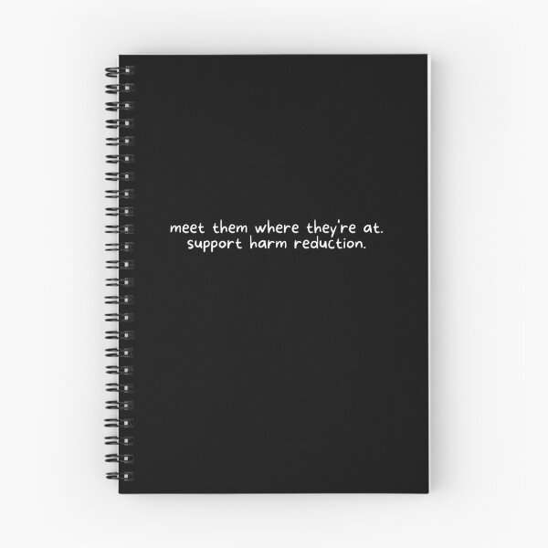 Item preview, Harm Reduction Meet Them Where They're At: White designed and sold by Absolute-Garlic.
