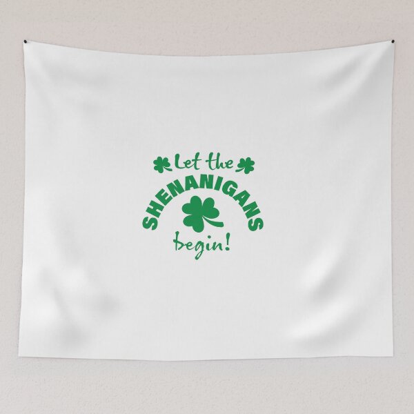 Item preview, Let The Shenanigans Begin designed and sold by SwampfoxDesign.