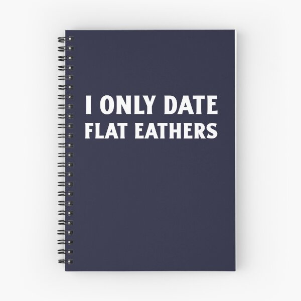 Item preview, I Only Date Flat Earthers designed and sold by art-fox.