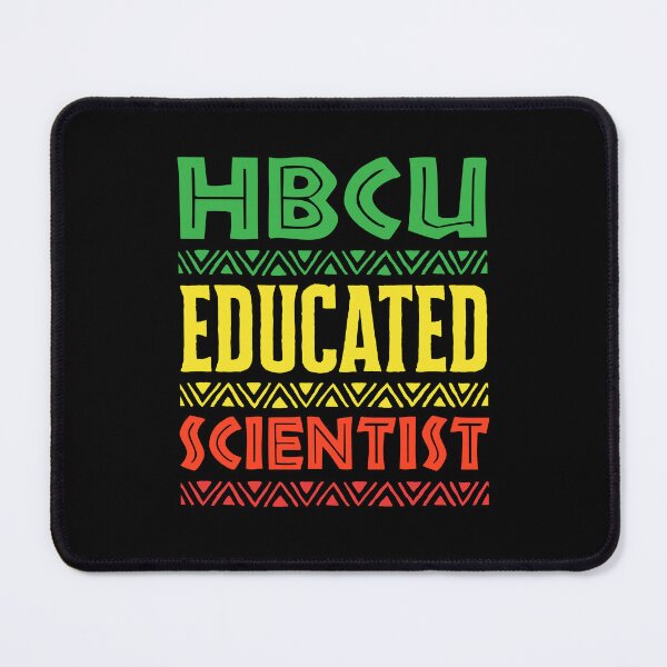 Item preview, HBCU Educated Scientist designed and sold by jaygo.