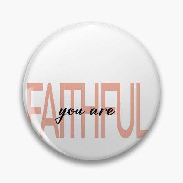 Item preview, Faithful You Are designed and sold by Anna7567.
