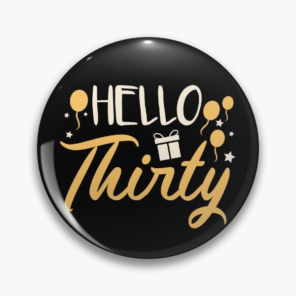 Item preview, Hello 30 Years Old designed and sold by Bricke.