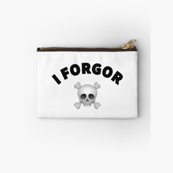 Item preview, I FORGOR MEME designed and sold by mjtcrp.