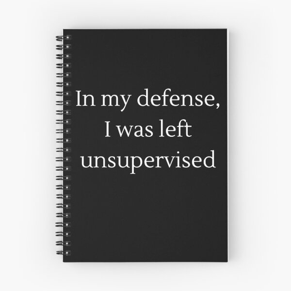 Item preview, In my defense, I was left unsupervised  designed and sold by Bap-tiste.