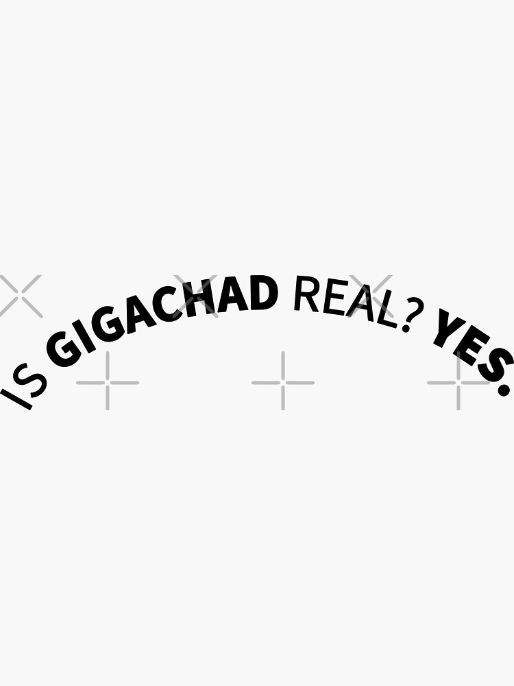 Sticker « LE GIGACHAD ESTIL RÉEL ? », par mjtcrp Redbubble