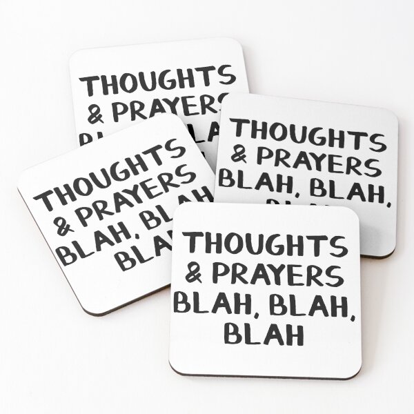 Item preview, Thoughts and Prayers Blah Blah Blah designed and sold by allthetees.
