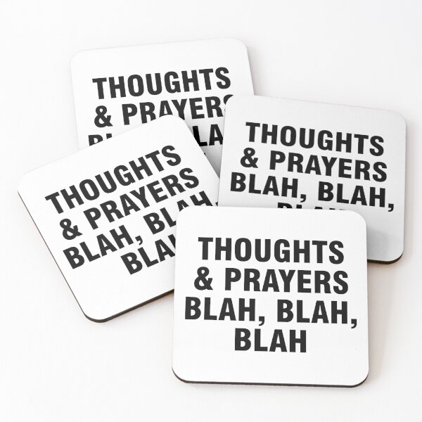 Item preview, Thoughts and Prayers Blah Blah Blah designed and sold by allthetees.