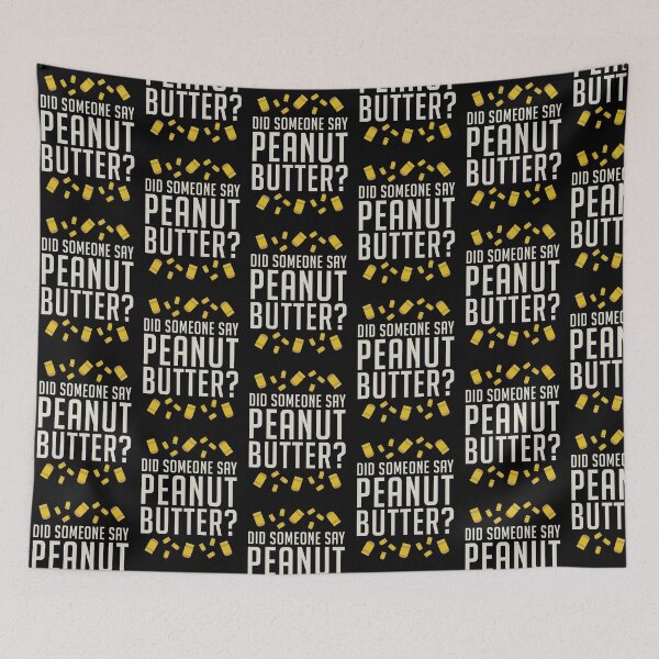 Item preview, Did Someone Say, Peanut Butter?  designed and sold by enduratrum.