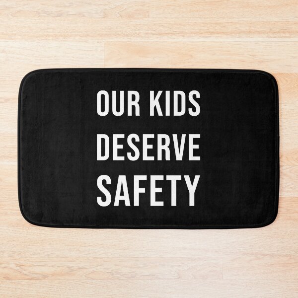 Item preview, Our kids deserve safety designed and sold by Skelbunny.