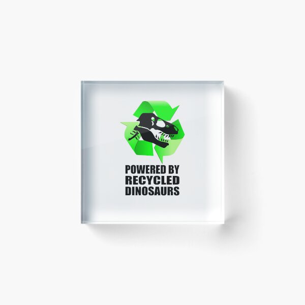 Item preview, Powered by Recycled Dinosaurs T-Rex designed and sold by birdo-art.