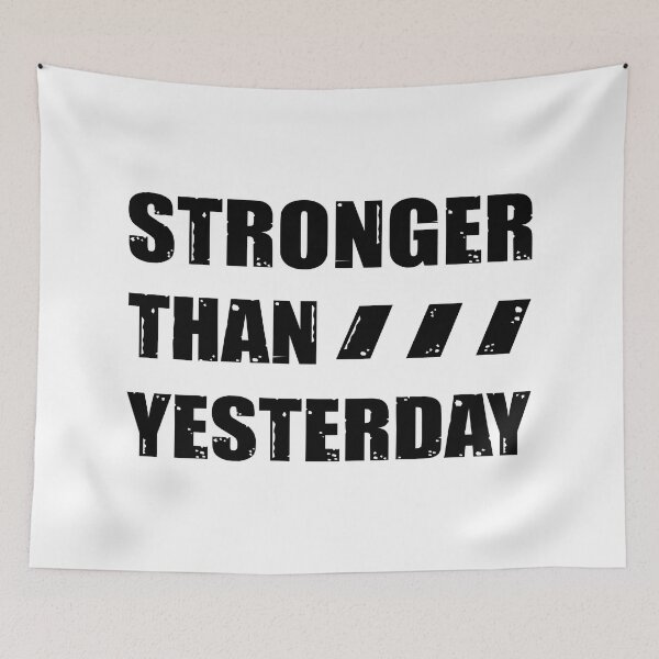 Item preview, Stronger Than Yesterday designed and sold by OutcastBrain.