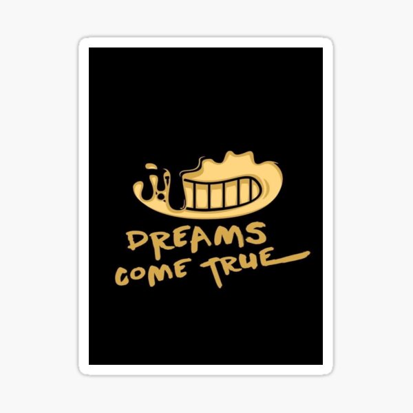 Dreams come true Sticker