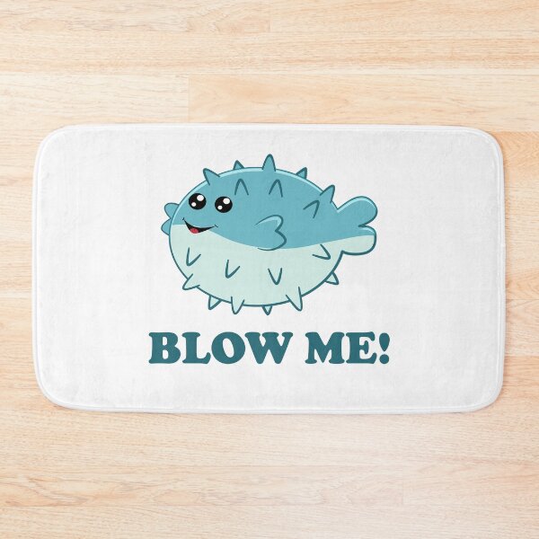 Item preview, Funny Kawaii puffer fish blow me designed and sold by Dan66.