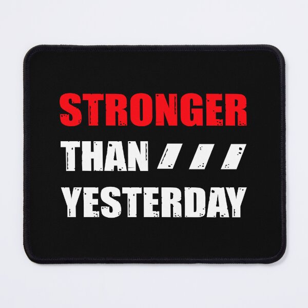 Item preview, Stronger Than Yesterday designed and sold by OutcastBrain.