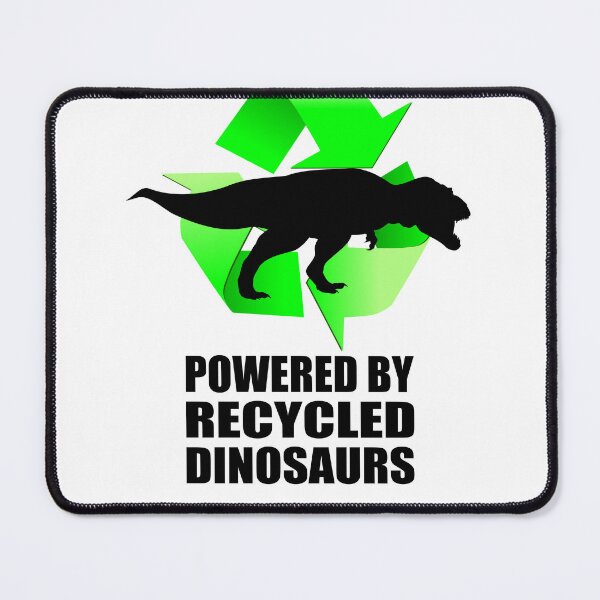 Item preview, Powered by Recycled Dinosaurs - T-Rex designed and sold by birdo-art.
