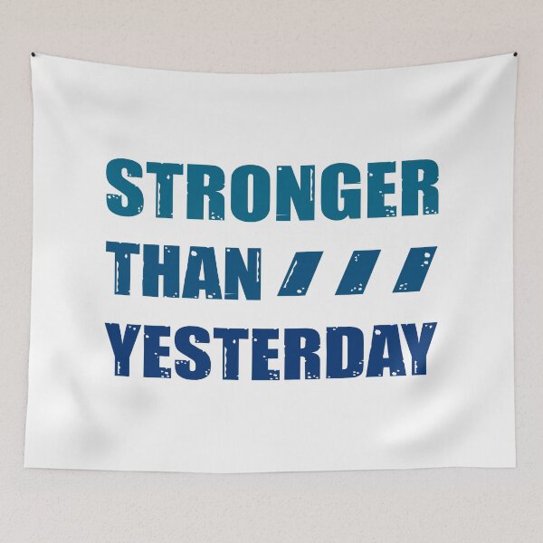 Item preview, Stronger Than Yesterday designed and sold by OutcastBrain.