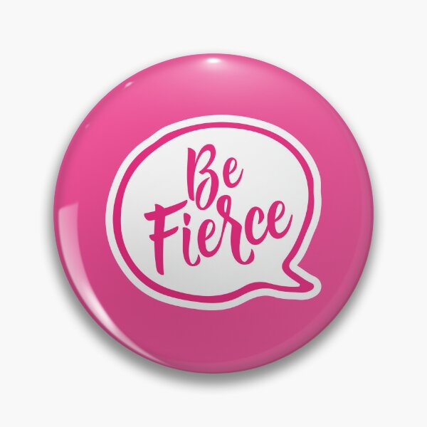Item preview, Be Fierce Speech Bubble in Hot Pink Script designed and sold by moosemtndesign.