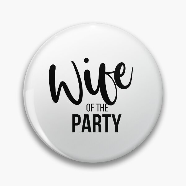 Item preview, Wife of the Party Collection  designed and sold by CMBPrints.