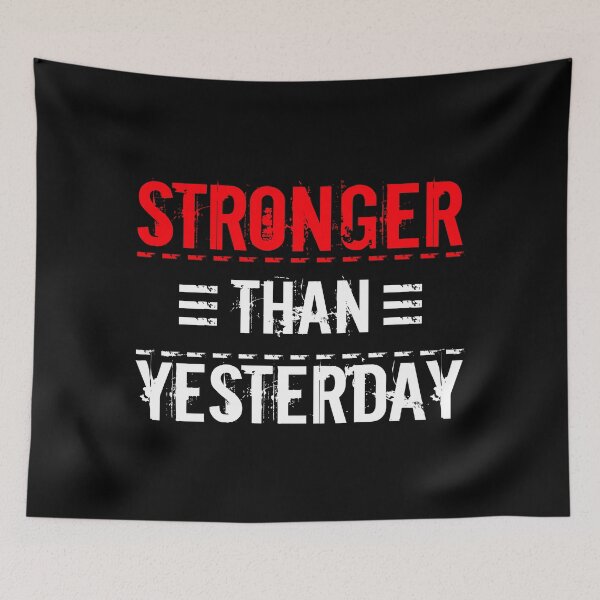 Item preview, Stronger Than Yesterday designed and sold by OutcastBrain.