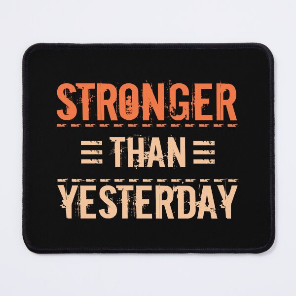 Item preview, Stronger Than Yesterday designed and sold by OutcastBrain.