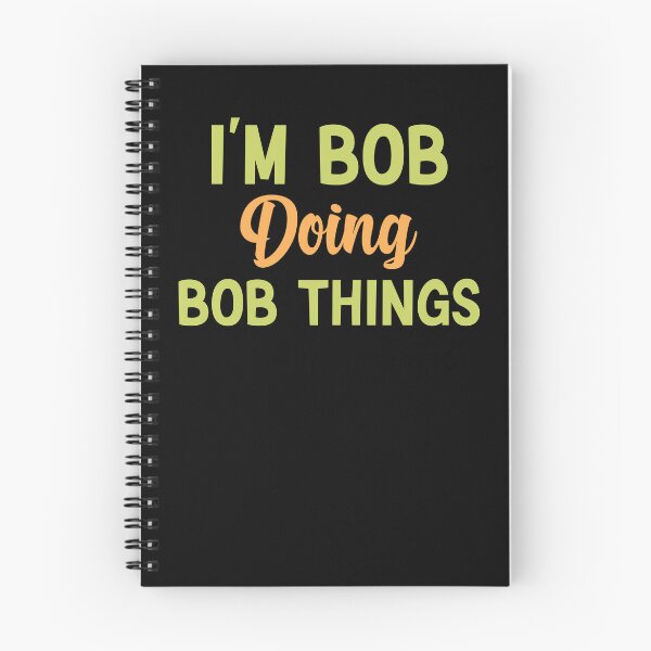 Item preview, I'm Bob Doing Bob Things Funny Saying Gift Holiday designed and sold by AMERZAGUE DESIGN.