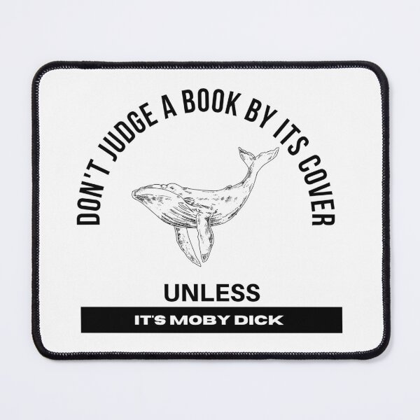 Item preview, Don't Judge A Book By Its Cover Unless It's Moby Dick designed and sold by christinaotoole.