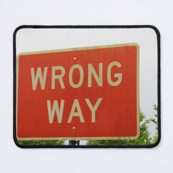 Item preview, Wrong Way designed and sold by Ally Lukehart-Hamil.