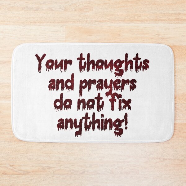 Item preview, Copy of Thoughts and prayers do not fix this black and red colors designed and sold by Zevy-Darling.