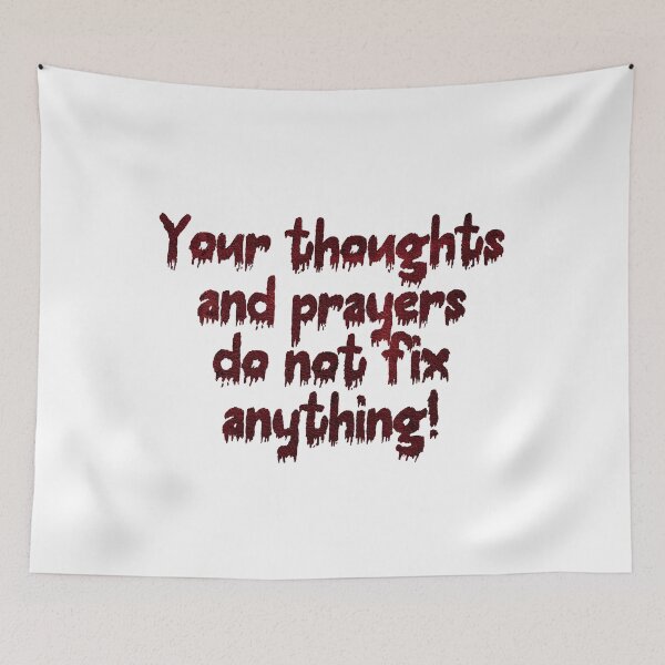 Item preview, Copy of Thoughts and prayers do not fix this black and red colors designed and sold by Zevy-Darling.