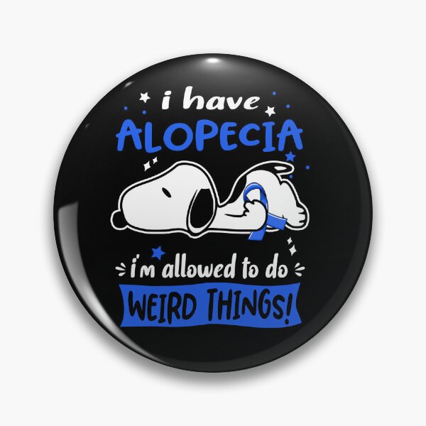 Item preview, I Have Alopecia I Am Allowed To Do WEIRD THINGS!  designed and sold by Wlsnpeggy.