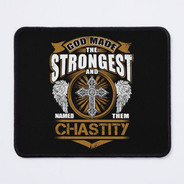 Item preview, Chastity Name T Shirt - God Found Strongest And Named Them Chastity Gift Item Tee designed and sold by wardorion9.